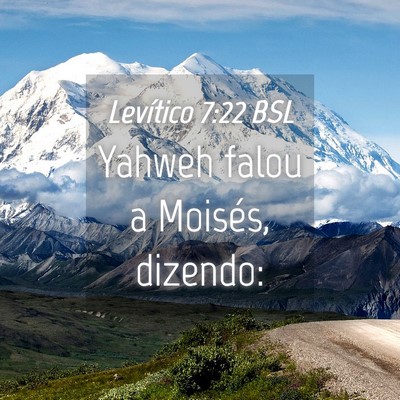 Picture 04 - Levítico 7:22 BSL - Yahweh falou a Moisés, - Bible Verse Picture