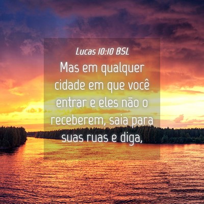 Picture 04 - Lucas 10:10 BSL - Mas em qualquer cidade em que você entrar e eles - Bible Verse Picture