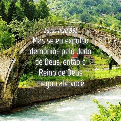 Picture 04 - Lucas 11:20 BSL - Mas se eu expulso demônios pelo dedo de Deus, - Bible Verse Picture