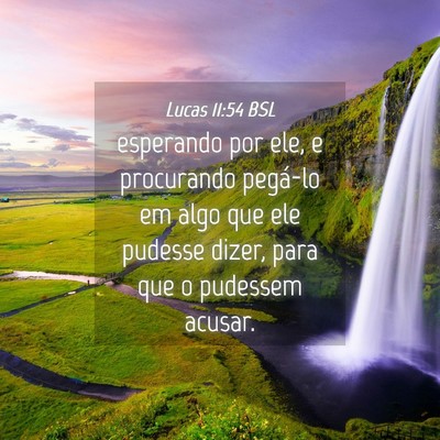 Picture 04 - Lucas 11:54 BSL - esperando por ele, e procurando pegá-lo em algo - Bible Verse Picture