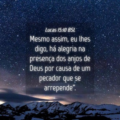 Picture 04 - Lucas 15:10 BSL - Mesmo assim, eu lhes digo, há alegria na - Bible Verse Picture