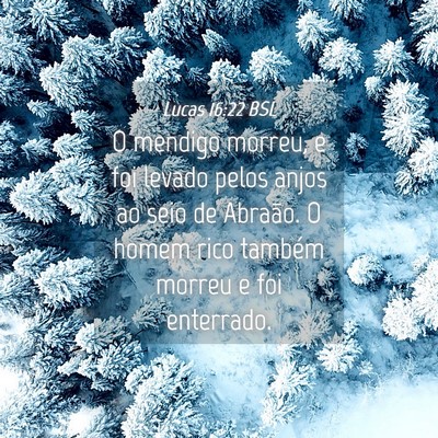 Picture 04 - Lucas 16:22 BSL - O mendigo morreu, e foi levado pelos anjos ao - Bible Verse Picture