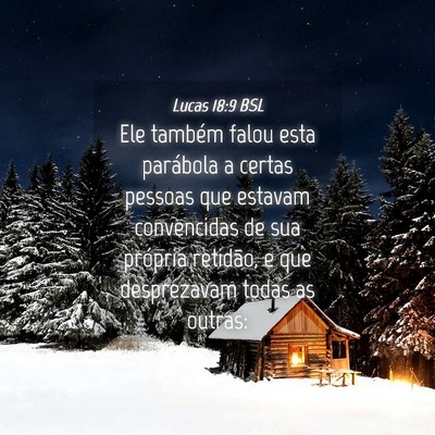Picture 04 - Lucas 18:9 BSL - Ele também falou esta parábola a certas pessoas - Bible Verse Picture