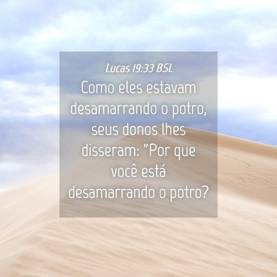 Picture 04 - Lucas 19:33 BSL - Como eles estavam desamarrando o potro, seus - Bible Verse Picture