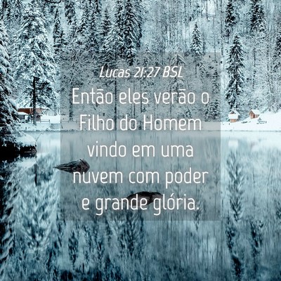 Picture 04 - Lucas 21:27 BSL - Então eles verão o Filho do Homem vindo em uma - Bible Verse Picture