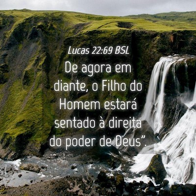 Picture 04 - Lucas 22:69 BSL - De agora em diante, o Filho do Homem estará - Bible Verse Picture