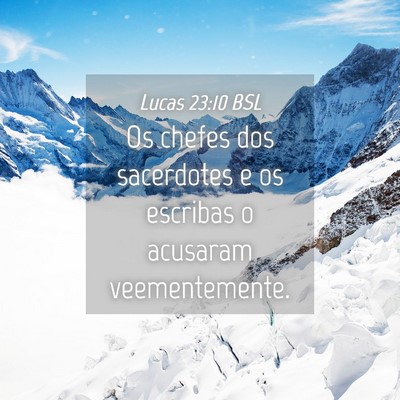 Picture 04 - Lucas 23:10 BSL - Os chefes dos sacerdotes e os escribas o acusaram - Bible Verse Picture