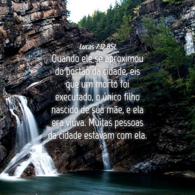 Picture 04 - Lucas 7:12 BSL - Quando ele se aproximou do portão da cidade, eis - Bible Verse Picture