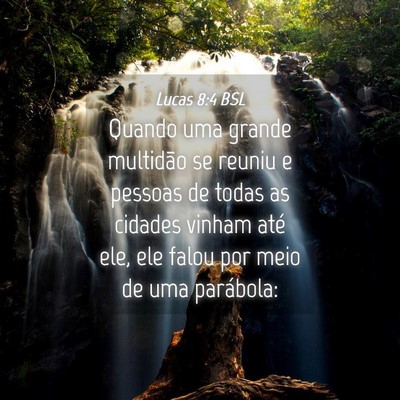 Picture 04 - Lucas 8:4 BSL - Quando uma grande multidão se reuniu e pessoas - Bible Verse Picture