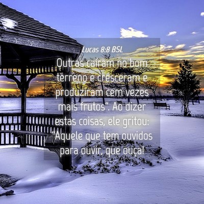 Picture 04 - Lucas 8:8 BSL - Outras caíram no bom terreno e cresceram e - Bible Verse Picture