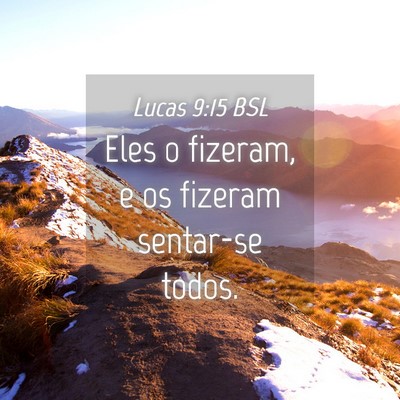 Picture 04 - Lucas 9:15 BSL - Eles o fizeram, e os fizeram sentar-se - Bible Verse Picture