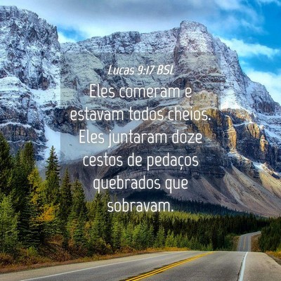 Picture 04 - Lucas 9:17 BSL - Eles comeram e estavam todos cheios. Eles - Bible Verse Picture