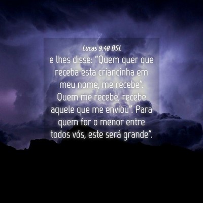 Picture 04 - Lucas 9:48 BSL - e lhes disse: “Quem quer que receba esta - Bible Verse Picture
