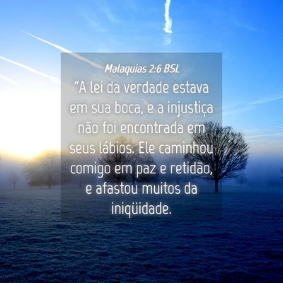 Picture 04 - Malaquias 2:6 BSL - “A lei da verdade estava em sua boca, e a - Bible Verse Picture