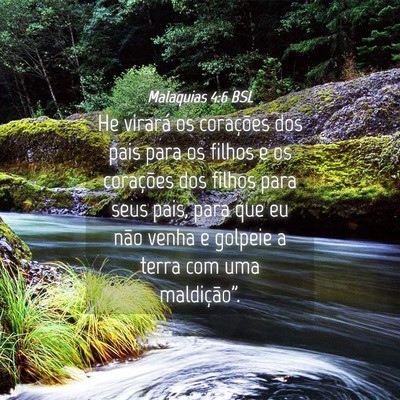 Picture 04 - Malaquias 4:6 BSL - He virará os corações dos pais para os filhos - Bible Verse Picture