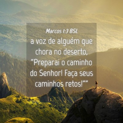 Picture 04 - Marcos 1:3 BSL - a voz de alguém que chora no deserto, - Bible Verse Picture