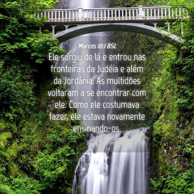 Picture 04 - Marcos 10:1 BSL - Ele surgiu de lá e entrou nas fronteiras da - Bible Verse Picture