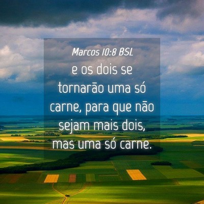 Picture 04 - Marcos 10:8 BSL - e os dois se tornarão uma só carne, para que - Bible Verse Picture