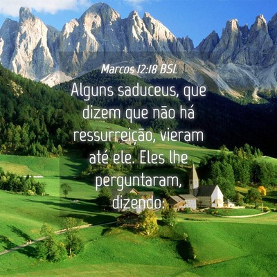 Picture 04 - Marcos 12:18 BSL - Alguns saduceus, que dizem que não há - Bible Verse Picture