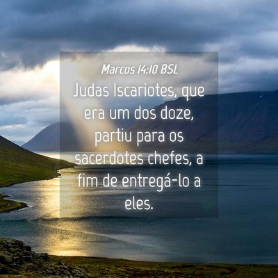Picture 04 - Marcos 14:10 BSL - Judas Iscariotes, que era um dos doze, partiu - Bible Verse Picture