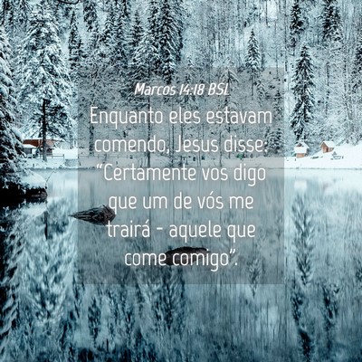 Picture 04 - Marcos 14:18 BSL - Enquanto eles estavam comendo, Jesus disse: - Bible Verse Picture