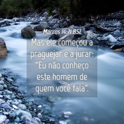 Picture 04 - Marcos 14:71 BSL - Mas ele começou a praguejar e a jurar: “Eu - Bible Verse Picture