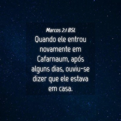 Picture 04 - Marcos 2:1 BSL - Quando ele entrou novamente em Cafarnaum, após - Bible Verse Picture