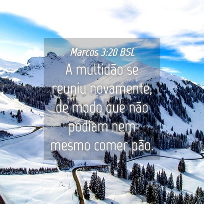 Picture 04 - Marcos 3:20 BSL - A multidão se reuniu novamente, de modo que não - Bible Verse Picture
