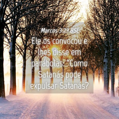 Picture 04 - Marcos 3:23 BSL - Ele os convocou e lhes disse em parábolas: - Bible Verse Picture