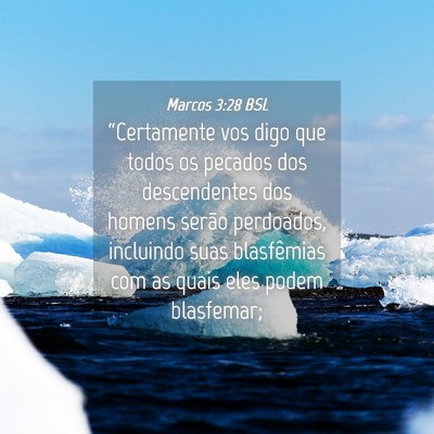 Picture 04 - Marcos 3:28 BSL - “Certamente vos digo que todos os pecados dos - Bible Verse Picture