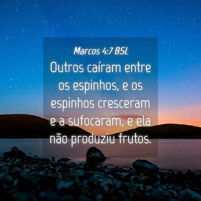 Picture 04 - Marcos 4:7 BSL - Outros caíram entre os espinhos, e os espinhos - Bible Verse Picture