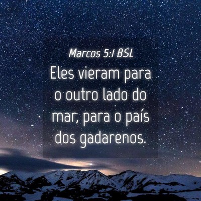 Picture 04 - Marcos 5:1 BSL - Eles vieram para o outro lado do mar, para o - Bible Verse Picture