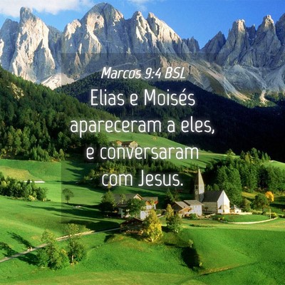 Picture 04 - Marcos 9:4 BSL - Elias e Moisés apareceram a eles, e conversaram - Bible Verse Picture