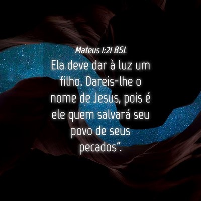 Picture 04 - Mateus 1:21 BSL - Ela deve dar à luz um filho. Dareis-lhe o nome - Bible Verse Picture