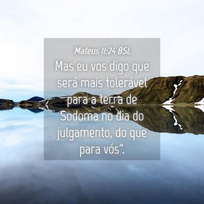 Picture 04 - Mateus 11:24 BSL - Mas eu vos digo que será mais tolerável para a - Bible Verse Picture