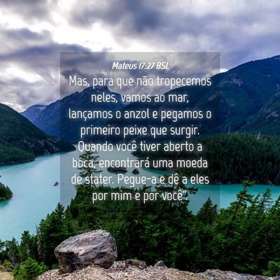 Picture 04 - Mateus 17:27 BSL - Mas, para que não tropecemos neles, vamos ao - Bible Verse Picture