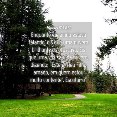 Picture 04 - Mateus 17:5 BSL - Enquanto ele ainda estava falando, eis que uma - Bible Verse Picture