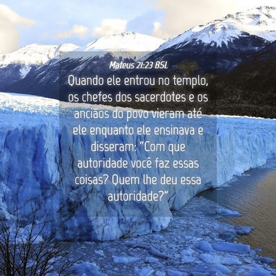 Picture 04 - Mateus 21:23 BSL - Quando ele entrou no templo, os chefes dos - Bible Verse Picture