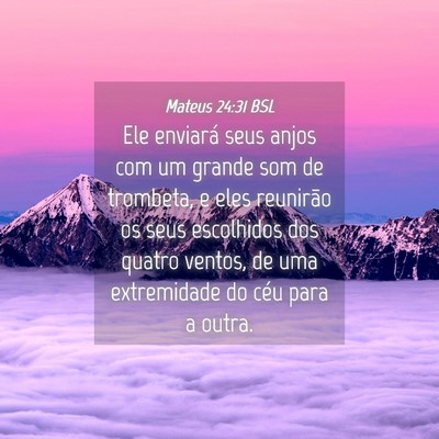 Picture 04 - Mateus 24:31 BSL - Ele enviará seus anjos com um grande som de - Bible Verse Picture