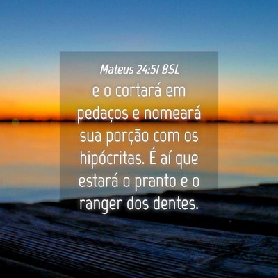 Picture 04 - Mateus 24:51 BSL - e o cortará em pedaços e nomeará sua porção - Bible Verse Picture