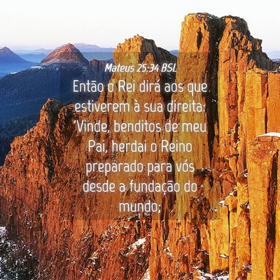 Picture 04 - Mateus 25:34 BSL - Então o Rei dirá aos que estiverem à sua - Bible Verse Picture