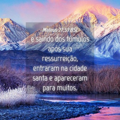Picture 04 - Mateus 27:53 BSL - e saindo dos túmulos após sua ressurreição, - Bible Verse Picture