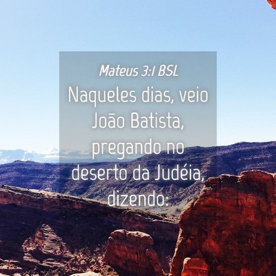 Picture 04 - Mateus 3:1 BSL - Naqueles dias, veio João Batista, pregando no - Bible Verse Picture