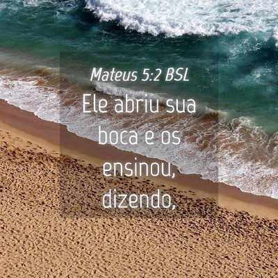 Picture 04 - Mateus 5:2 BSL - Ele abriu sua boca e os ensinou, - Bible Verse Picture