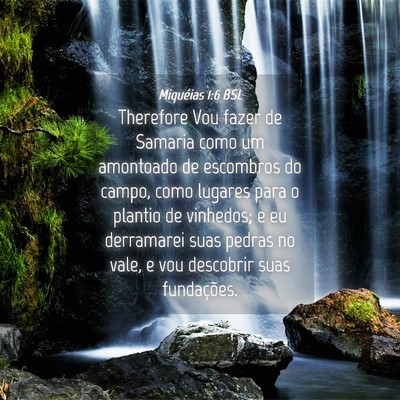 Picture 04 - Miquéias 1:6 BSL - Therefore Vou fazer de Samaria como um amontoado - Bible Verse Picture