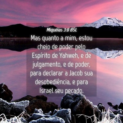 Picture 04 - Miquéias 3:8 BSL - Mas quanto a mim, estou cheio de poder pelo - Bible Verse Picture