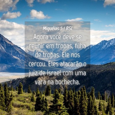 Picture 04 - Miquéias 5:1 BSL - Agora você deve se reunir em tropas, filha de - Bible Verse Picture