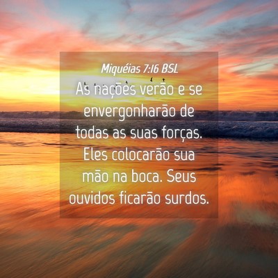 Picture 04 - Miquéias 7:16 BSL - As nações verão e se envergonharão de todas - Bible Verse Picture