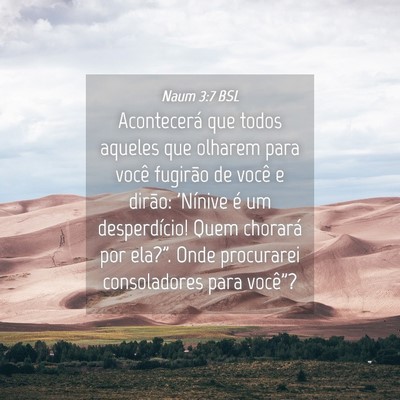 Picture 04 - Naum 3:7 BSL - Acontecerá que todos aqueles que olharem para - Bible Verse Picture