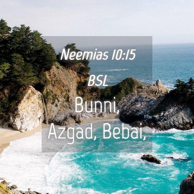 Picture 04 - Neemias 10:15 BSL - Bunni, Azgad, - Bible Verse Picture